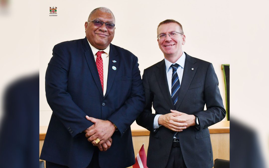 FIJI AND LATVIA STRENGTHEN DIPLOMATIC RELATIONS