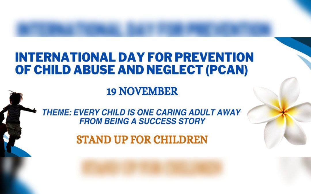 STATEMENT BY MINISTER LYNDA TABUYA ON THE PREVENTION OF CHILD ABUSE & NEGLECT, AND THE COMMEMORATION OF WORLD CHILDREN’S DAY